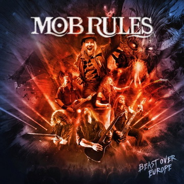 MOB RULES издават лайв албума "Beast Over Europe" през септември