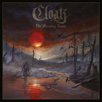 CLOAK пускат стрийм на новия си албум, "The Burning Dawn"