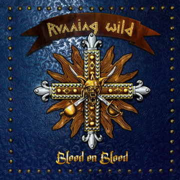 Подробности за новия албум на RUNNING WILD - "Blood On Blood"