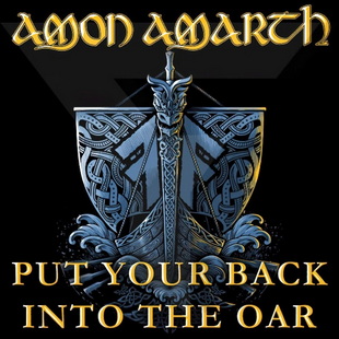 AMON AMARTH представят сингъла "Put Your Back Into The Oar"