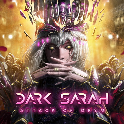 Подробности за новия албум на DARK SARAH - "Attack Of Orym"