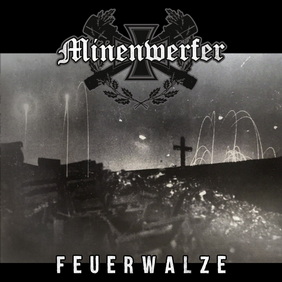 Minenwerfer - Feuerwalze (ревю от Metal World)