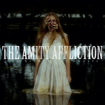THE AMITY AFFLICTION издават албума "Not Without My Ghosts" през май