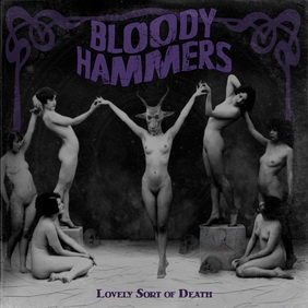 Bloody Hammers - Lovely Sort of Death (ревю от Metal World)