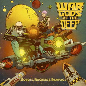War Gods of the Deep - Robots, Rockets & Rampage (ревю от Metal World)