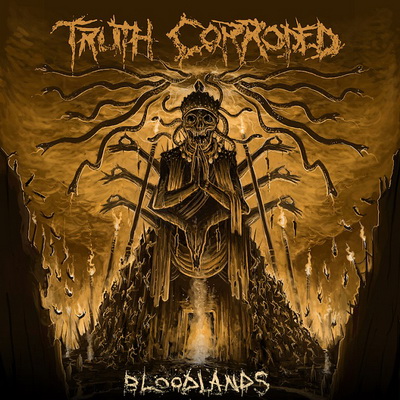 TRUTH CORRODED пускат албума "Bloodlands" за свободно слушане