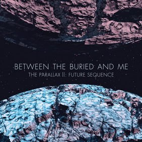 Between The Buried And Me - The Parallax II: Future Sequence (ревю от Metal World)