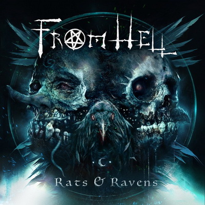 FROM HELL издават албума "Rats & Ravens" през май