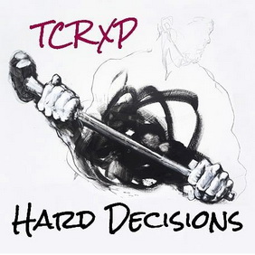 TCRXP - Hard Decisions (ревю от Metal World)