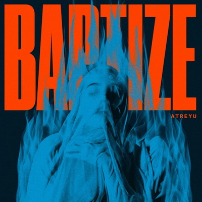 Подробности за новия албум на ATREYU - "Baptize"