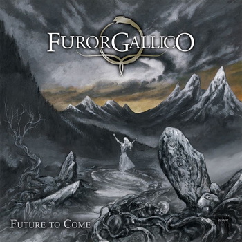 FUROR GALLICO издават албума "Future To Come" през март