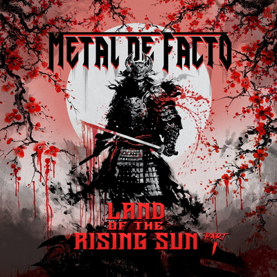 METAL DE FACTO разкриват подробности за новия си албум - "Land of the Rising Sun Part 1"