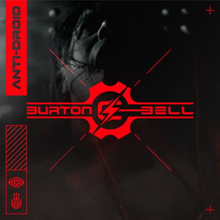 Burton C. Bell представя сингъла "Anti-Droid"