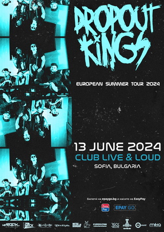 DROPOUT KINGS с концерт на 13-и юни в София