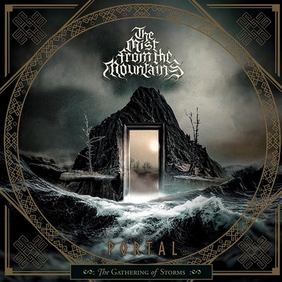 Подробности за новия албум на THE MIST FROM THE MOUNTAINS - "Portal - The Gathering Of Storms"