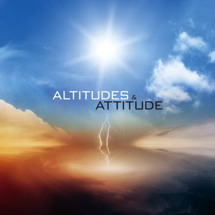 ALTITUDES & ATTITUDE с дебютно видео