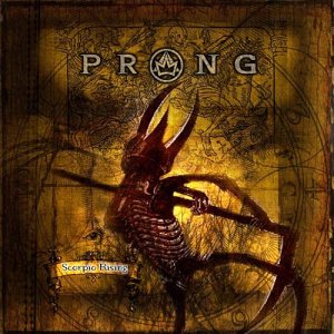 Prong - Scorpio Rising (ревю от Metal World)