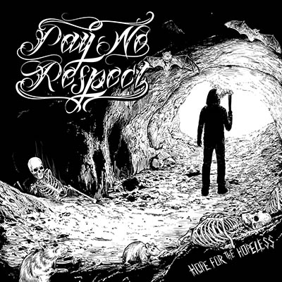 PAY NO RESPECT пускат цяло EP за слушане