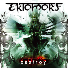 Ektomorf - Destroy
