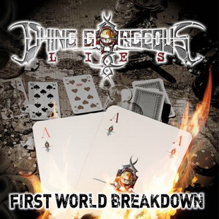 DYING GORGEOUS LIES с видео към "First World Breakdown"