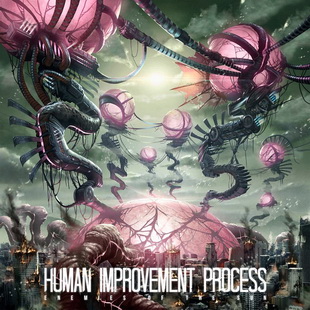 Гледайте видеоклип на HUMAN IMPROVEMENT PROCESS