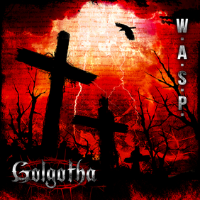 W.A.S.P. - Golgotha (ревю от Metal World)