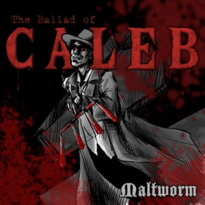 MALTWORM представят сингъла "The Ballad Of Caleb"