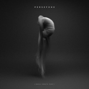 PERSEFONE готвят ново EP - "Lingua Ignota: Part I"
