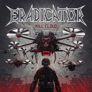 ERADICATOR с видео към парчето "Kill Cloud"