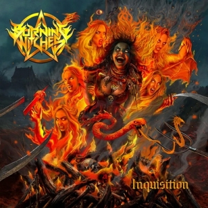 BURNING WITCHES разкриват подробности за новия си албум - "Inquisition"
