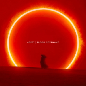 ADEPT издават албума "Blood Covenant" през октомври
