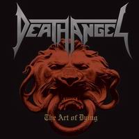 Death Angel - The Art Of Dying