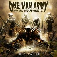 One Man Army &amp; The Undead Quartet - 21st Century Killing Machine