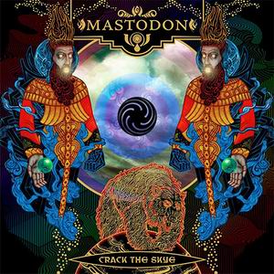 Mastodon - Crack the Skye
