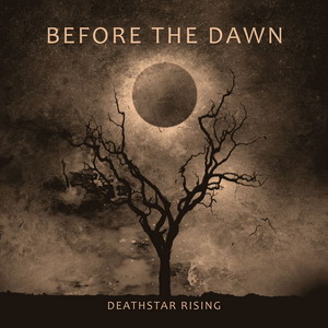 Before the Dawn - Deathstar Rising