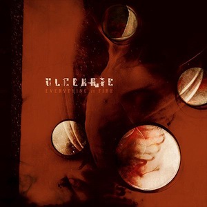 Ulcerate - Everything is Fire