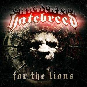 Hatebreed - For the Lions