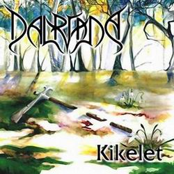 Dalriada - Kikelet