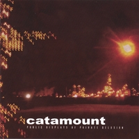 Catamount - Public Displays Of Private Delusion