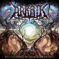 Arkaik - Reflections Within Dissonance