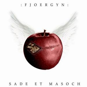 Fjoergyn - Sade Et Masoch