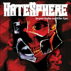 Hatesphere - Serpent Smiles and Killer Eyes