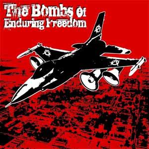 The Bombs of Enduring Freedom - The Bombs of Enduring Freedom