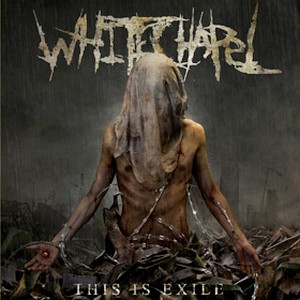 Whitechapel - This Is Exile