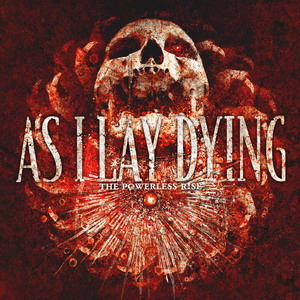 As I Lay Dying - The Powerless Rise