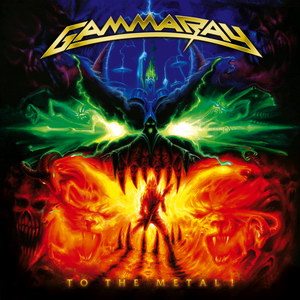 Gamma Ray - To the Metal