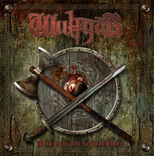 Wulfgar - With Gods and Legends Unite