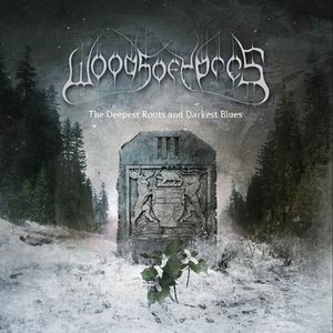 Woods Of Ypres - Woods III: Deepest Roots and Darkest Blues